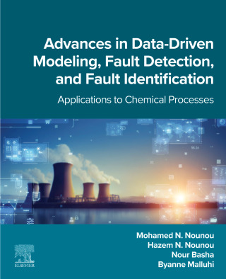 Cover image: Advances in Data-Driven Modeling, Fault Detection, and Fault Identification 9780443334825
