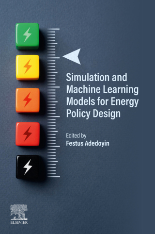 Imagen de portada: Simulation and Machine Learning Models for Energy Policy Design 9780443339714