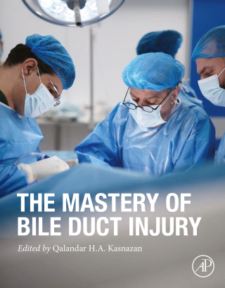Cover image: The Mastery of Bile Duct Injury 9780443340017