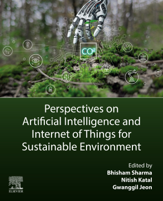 Imagen de portada: Perspectives on Artificial Intelligence and Internet of Things for Sustainable Environment 9780443342547