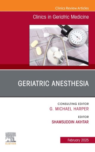 Cover image: Geriatric Anesthesia, An Issue of Clinics in Geriatric Medicine 9780443343223