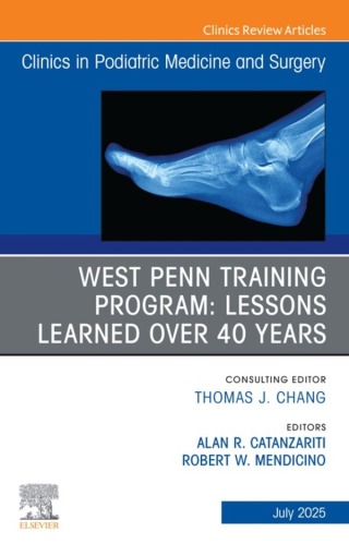 Cover image: West Penn Training Program: Lessons Learned over 40 years, An issue of Clinics in Podiatric Medicine and Surgery 9780443345753