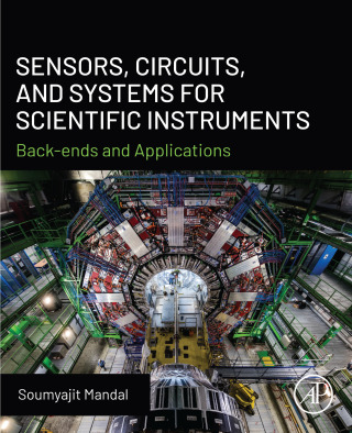 Imagen de portada: Sensors, Circuits, and Systems for Scientific Instruments 9780443347191