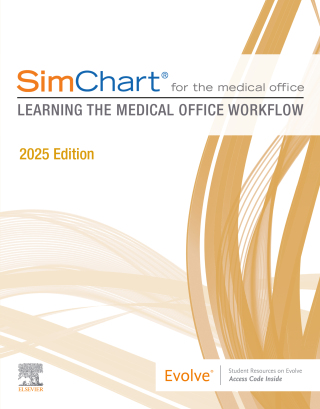 Cover image: SimChart for the Medical Office: Learning the Medical Office Workflow - 2025 Edition 9780443348839