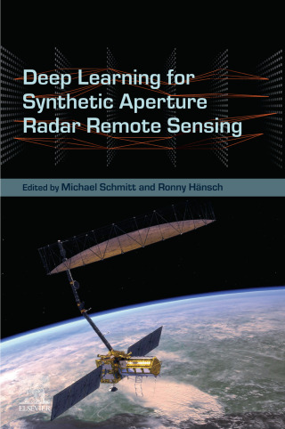 Omslagafbeelding: Deep Learning for Synthetic Aperture Radar Remote Sensing 9780443363443