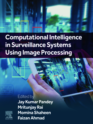 Cover image: Computational Intelligence in Surveillance Systems Using Image Processing 9780443364082