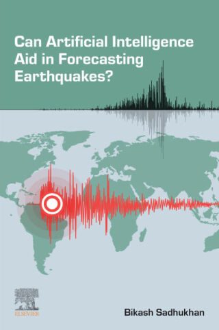 Cover image: Can Artificial Intelligence Aid in Forecasting Earthquakes? 9780443383434