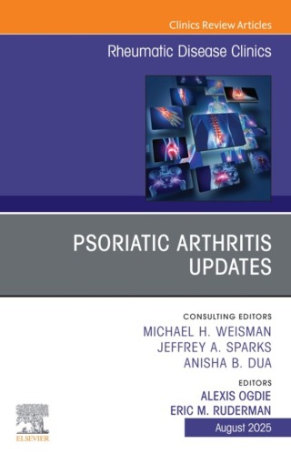 Cover image: Psoriatic Arthritis Updates, An Issue of Rheumatic Disease Clinics of North America 9780443430138