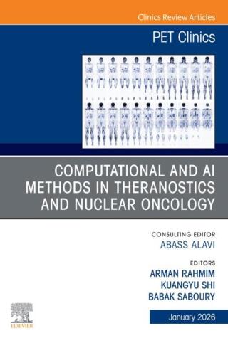 Imagen de portada: Computational and AI Methods in Theranostics and Nuclear Oncology, An Issue of PET Clinics 9780443432002