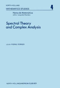 表紙画像: Spectral theory and complex analysis 9780444104298