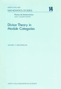 صورة الغلاف: Divisor theory in module categories 9780444107374