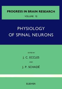 Imagen de portada: Physiology of Spinal Neurons 9780444401878