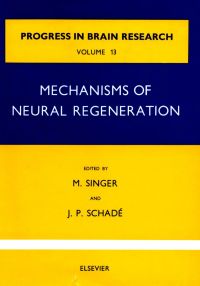 صورة الغلاف: Mechanisms of Neural Regeneration 9780444405418