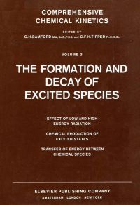 صورة الغلاف: The Formation and Decay of Excited Species 9780444408020