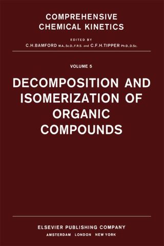 صورة الغلاف: Decomposition and Isomerization of Organic Compounds 9780444408617