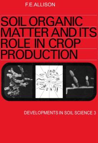 Cover image: Soil organic matter and its role in crop production 9780444410177