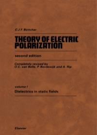 Cover image: Theory of Electric Polarization: Dielectrics in Static Fields 2nd edition 9780444410191