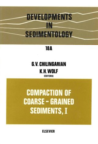 Cover image: Compaction of Coarse-Grained Sediments, I 9780444411525