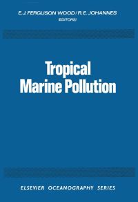 Titelbild: Tropical Marine Pollution 9780444412980