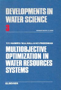 Imagen de portada: Multiobjective optimization in water resources systems: The surrogate worth trade-off method 9780444413130