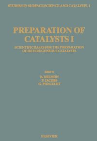 Cover image: Preparation of Catalysts I: Scientific Bases for the Preparation of Heterogeneous Catalysts 9780444414281