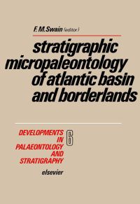 Omslagafbeelding: Stratigraphic micropaleontology of Atlantic basin and borderlands 9780444415547