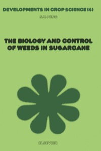 Cover image: The Biology And Control of Weeds in Sugarcane 1st edition 9780444416179