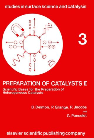 Cover image: Preparation of Catalysts II: Scientific Bases for the Preparation of Heterogeneous Catalysts 9780444417336