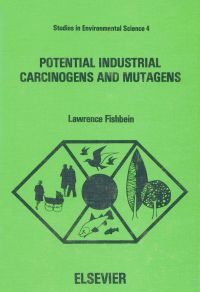 Omslagafbeelding: Potential Industrial Carcinogens and Mutagens 9780444417770