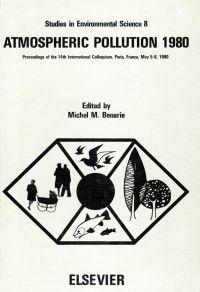 Cover image: Atmospheric pollution 1980: Proceedings of the 14th International Colloquium, UNESCO Building, Paris, France, May 5-8, 1980 9780444418890