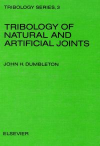 Omslagafbeelding: Tribology of Natural and Artificial Joints 9780444418982