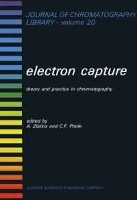 Cover image: Electron Capture: Theory and Practice in Chromatography 9780444419545