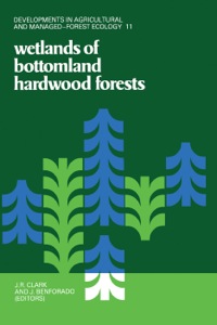 صورة الغلاف: Wetlands of Bottomland Hardwood Forests 9780444420206