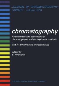 Cover image: CHROMATOGRAPHY: FUNDAMENTALS AND APLICATIONS OF CHROMATOGRAPHIC AND ELECTROPHORETIC METHODS. PART A: FUNDAMENTALS AND TECHNIQUES 9780444420435