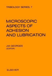 Cover image: Microscopic Aspects of Adhesion and Lubrication 9780444420718