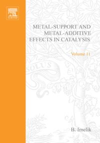 Imagen de portada: Metal-Support and Metal-Additive Effects in Catalysis (Studies in Surface Science and Catalysis) 9780444421111