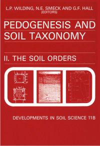 Imagen de portada: Pedogenesis and Soil Taxonomy : The Soil Orders: The Soil Orders 9780444421371