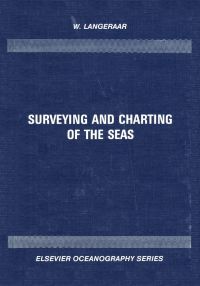 Titelbild: Surveying and Charting of the Seas 9780444422781
