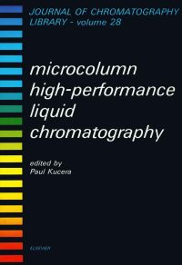 表紙画像: Microcolumn High-Performance Liquid Chromatography 9780444422903