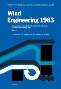Imagen de portada: Wind Engineering 1983 3A: Proceedings of the Sixth international Conference on Wind Engineering, Gold Coast, Australia, March 21-25, And Auckland, New Zealand, April 6-7 1983; held under the auspices of the International Association for Wind Engineer 1st edition 9780444423405