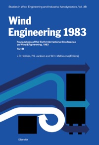 Imagen de portada: Wind Engineering 1983 3B: Proceedings of the Sixth international Conference on Wind Engineering, Gold Coast, Australia, March 21-25, And Auckland, New Zealand, April 6-7 1983; held under the auspices of the International Association for Wind Engineer 1st edition 9780444423412