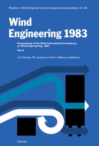 Imagen de portada: Wind Engineering 1983 3C: Proceedings of the Sixth international Conference on Wind Engineering, Gold Coast, Australia, March 21-25, And Auckland, New Zealand, April 6-7 1983; held under the auspices of the International Association for Wind Engineer 1st edition 9780444423429