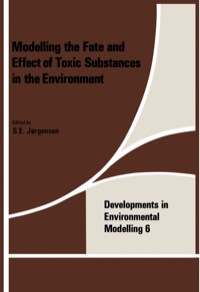 Cover image: Modeling the Fate and Effect of the Toxic Substances in the Environment 1st edition 9780444423863