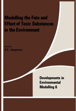 Imagen de portada: Modeling the Fate and Effect of the Toxic Substances in the Environment 1st edition 9780444423863