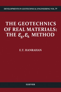 表紙画像: The Geotechnics of Real Materials: The &egr;<INF>g</INF>&egr;<INF>k</INF> Method 9780444424709