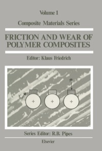 صورة الغلاف: Friction and Wear of Polymer Composites 1st edition 9780444425249