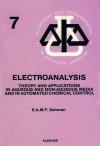 Imagen de portada: Electroanalysis: Theory and Applications in Aqueous and Non-Aqueous Media and in Automated Chemical Control 9780444425348