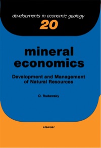 صورة الغلاف: Mineral Economics: Development and Management of Natural Resources 1st edition 9780444426369