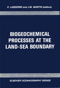 Omslagafbeelding: Biogeochemical Processes at the Land-Sea Boundary 9780444426758