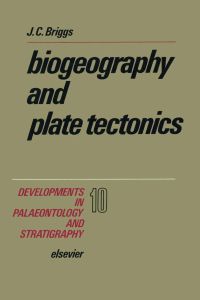 Omslagafbeelding: Biogeography and Plate Tectonics 9780444427434
